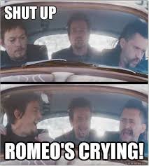 Shut Up. Romeo's Crying. From Boondock Saints II: All Saints Day