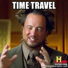 History channel aliens guy "time travel"