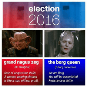 Election 2016: Grand Nagus Zek R) vs. The Borg Queen (D)